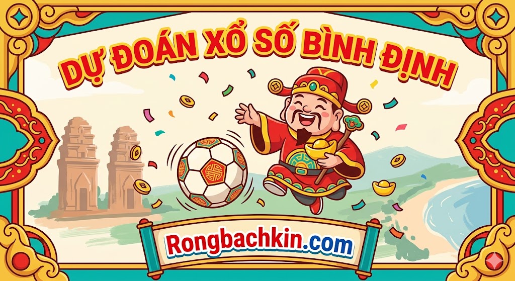 Dự Đoán Xổ Số Bình Định Hôm Nay