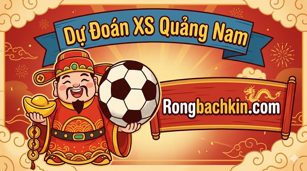 Dự Đoán XS Quảng Nam