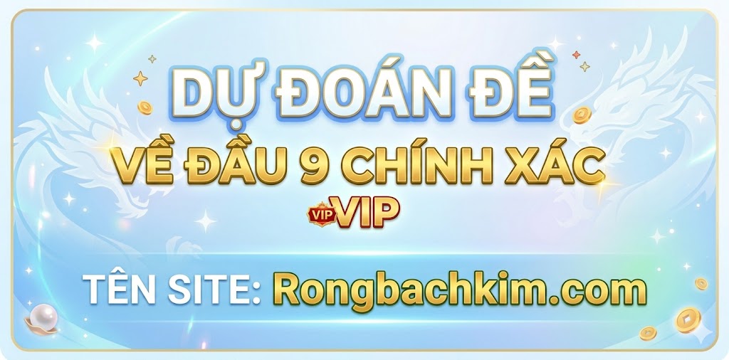 Cách dự đoán đề về đầu 9 chính xác và hiệu quả