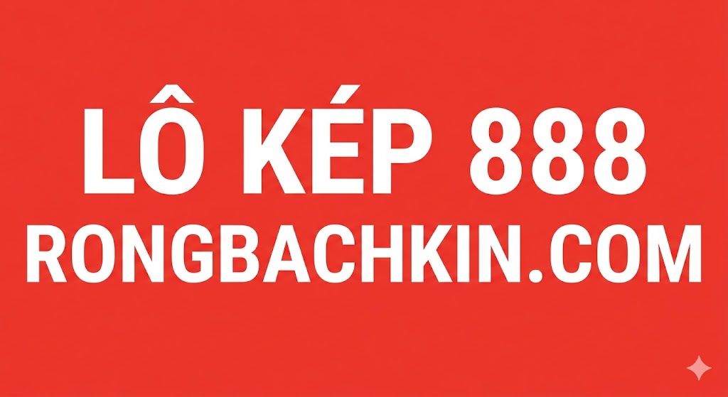 Lô Kép 888