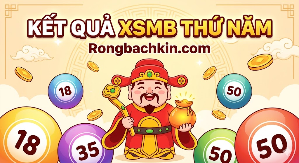 Tra Cứu Kết Quả XSMB Thứ Năm