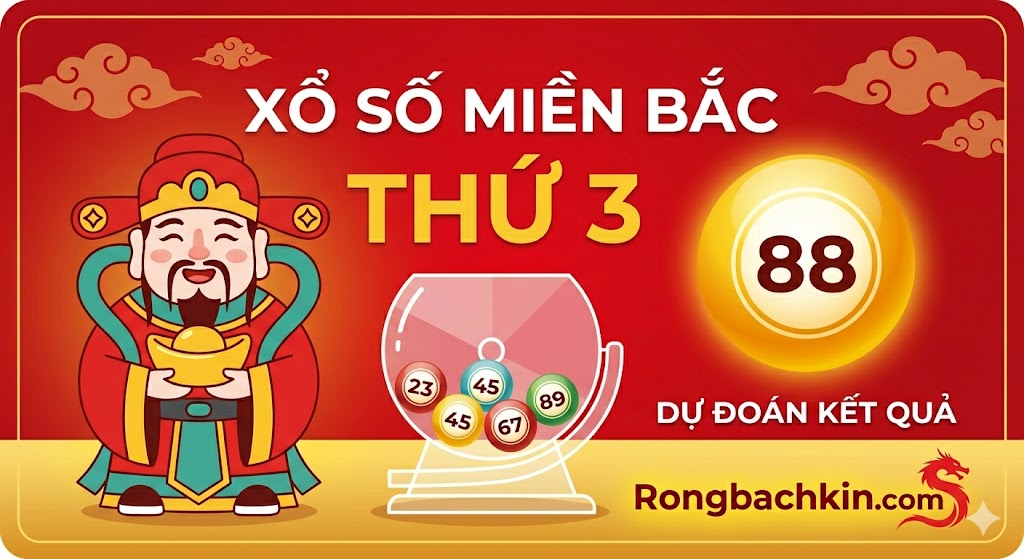 Xổ Số Miền Bắc Thứ 3