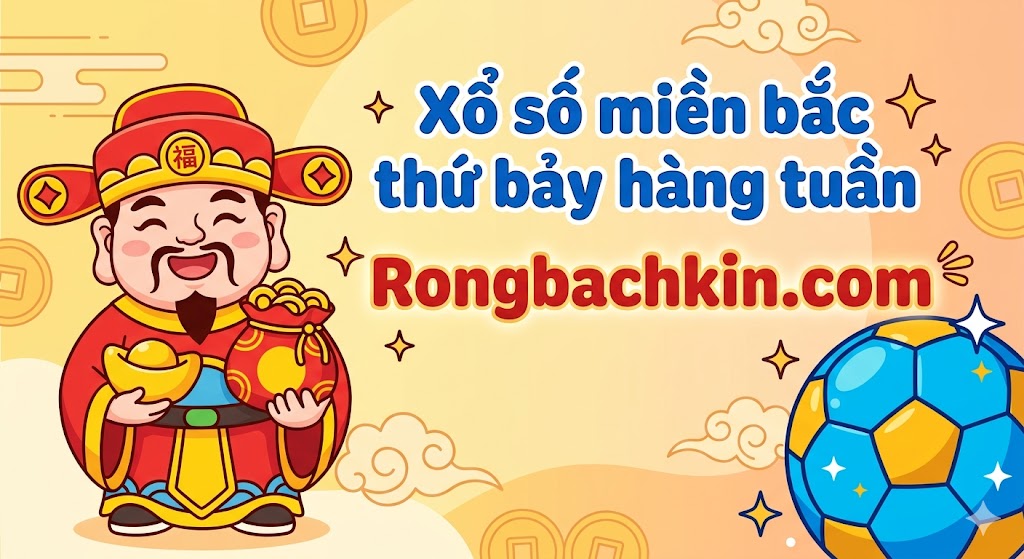 Xổ số miền bắc thứ bảy hàng tuần